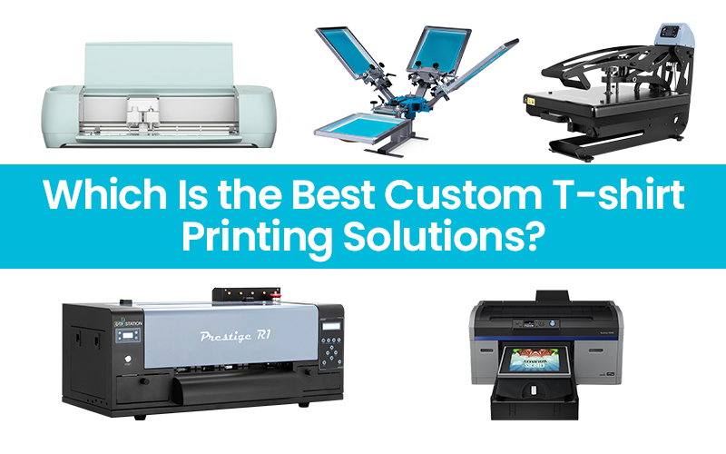 Custom T-Shirt Printing: A Comprehensive Comparison of the Top 5 Methods