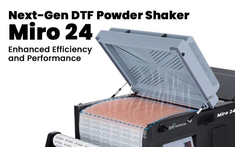 DTF Station’s Next-Gen DTF Powder Shaker Machine Miro 24: Enhanced Efficiency and Performance