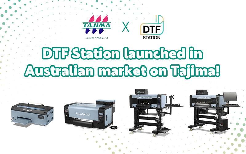 Partnering for Success: Tajima Australia Unveils Our DTF Printers for Online Purchase!