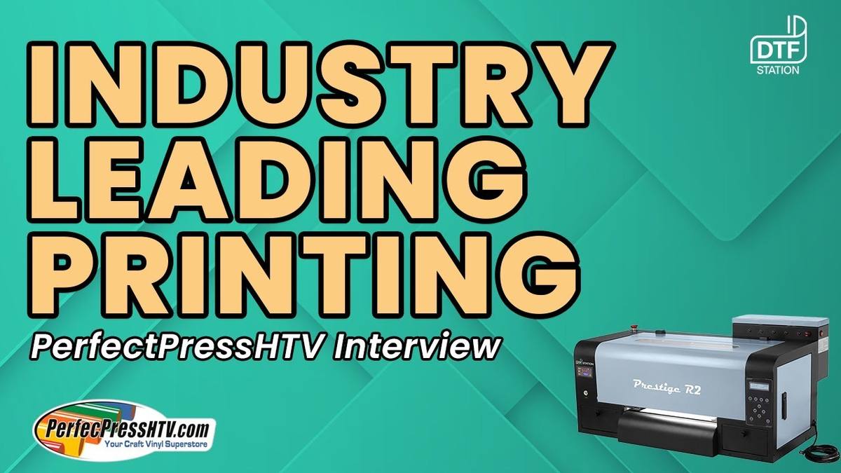 Industry Insights with PerfecPress HTV | DTF Station
